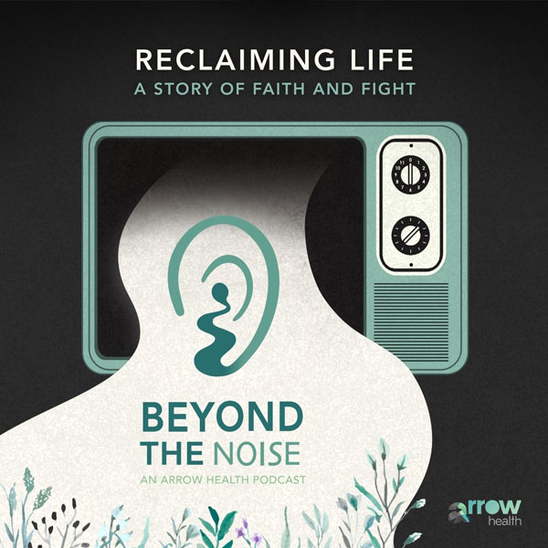 Beyond the Noise – Episode 2<br />
Reclaiming Life: A Story of Faith and Fight